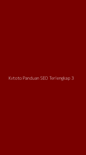 Tampilan Antarmuka Aplikasi Kvtoto Panduan Seo Terlengkap - 3