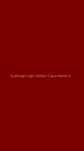 Tampilan Antarmuka Aplikasi Kyubitogel Login Aplikasi Cuaca Akurat - 4