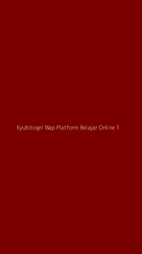 Tampilan Antarmuka Aplikasi Kyubitogel Wap Platform Belajar Online - 1
