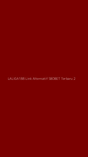 Tampilan Antarmuka Aplikasi Laliga188 Link Alternatif Sbobet Terbaru - 2