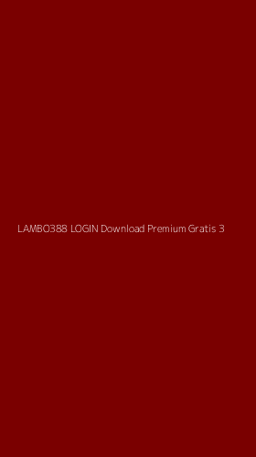 Tampilan Antarmuka Aplikasi Lambo388 Login Download Premium Gratis - 3