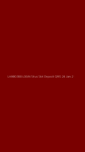 Tampilan Antarmuka Aplikasi Lambo388 Login Situs Slot Deposit Qris 24 Jam - 2