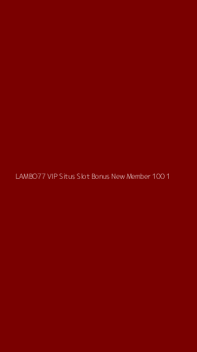 Tampilan Antarmuka Aplikasi Lambo77 Vip Situs Slot Bonus New Member 100 - 1