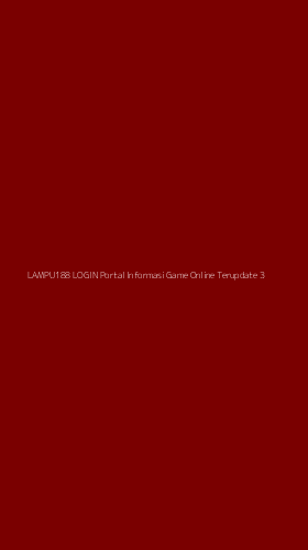 Tampilan Antarmuka Aplikasi Lampu188 Login Portal Informasi Game Online Terupdate - 3