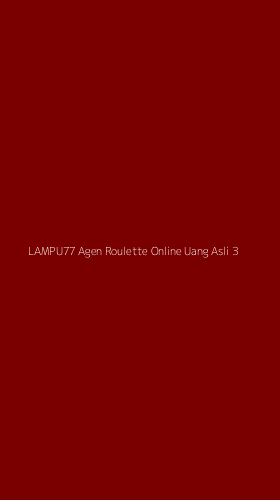 Tampilan Antarmuka Aplikasi Lampu77 Agen Roulette Online Uang Asli - 3