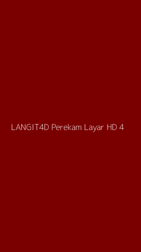 Tampilan Antarmuka Aplikasi Langit4d Perekam Layar Hd - 4