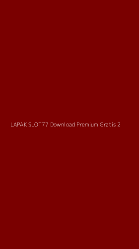 Tampilan Antarmuka Aplikasi Lapak Slot77 Download Premium Gratis - 2