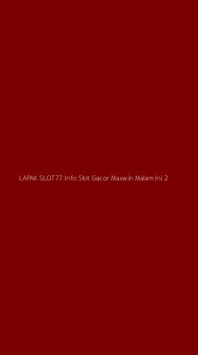 Tampilan Antarmuka Aplikasi Lapak Slot77 Info Slot Gacor Maxwin Malam Ini - 2