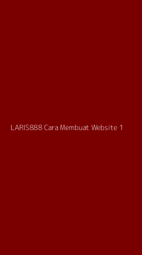 Tampilan Antarmuka Aplikasi Laris888 Cara Membuat Website - 1