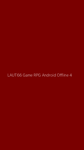 Tampilan Antarmuka Aplikasi Laut66 Game Rpg Android Offline - 4
