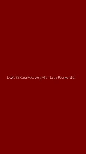 Tampilan Antarmuka Aplikasi Lawu88 Cara Recovery Akun Lupa Password - 2
