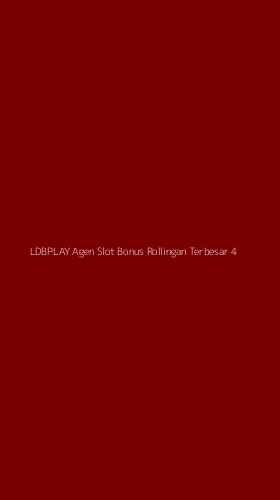 Tampilan Antarmuka Aplikasi Ldbplay Agen Slot Bonus Rollingan Terbesar - 4
