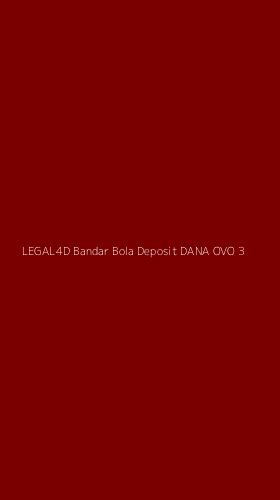 Tampilan Antarmuka Aplikasi Legal4d Bandar Bola Deposit Dana Ovo - 3