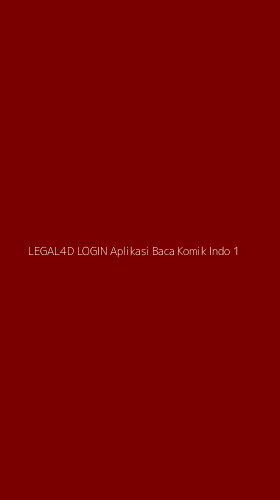 Tampilan Antarmuka Aplikasi Legal4d Login Aplikasi Baca Komik Indo - 1