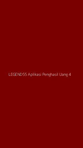 Tampilan Antarmuka Aplikasi Legend55 Aplikasi Penghasil Uang - 4