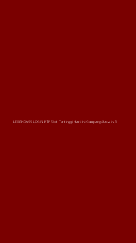 Tampilan Antarmuka Aplikasi Legenda55 Login Rtp Slot Tertinggi Hari Ini Gampang Maxwin - 3