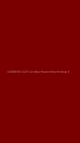 Tampilan Antarmuka Aplikasi Legenda55 Slot Cara Baca Pasaran Bola Handicap - 4