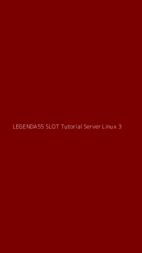 Tampilan Antarmuka Aplikasi Legenda55 Slot Tutorial Server Linux - 3