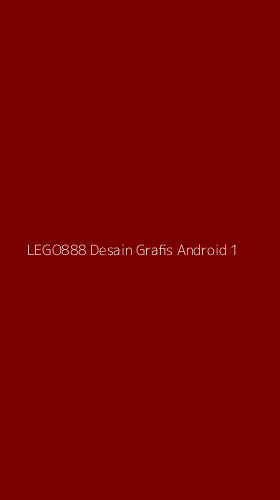 Tampilan Antarmuka Aplikasi Lego888 Desain Grafis Android - 1