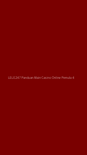 Tampilan Antarmuka Aplikasi Lele247 Panduan Main Casino Online Pemula - 4