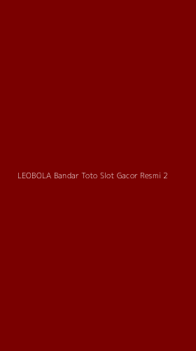 Tampilan Antarmuka Aplikasi Leobola Bandar Toto Slot Gacor Resmi - 2