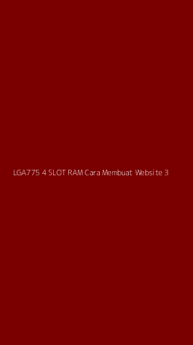 Tampilan Antarmuka Aplikasi Lga775 4 Slot Ram Cara Membuat Website - 3