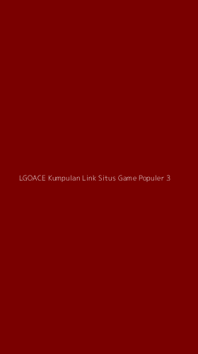 Tampilan Antarmuka Aplikasi Lgoace Kumpulan Link Situs Game Populer - 3