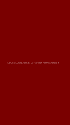 Tampilan Antarmuka Aplikasi Lido55 Login Aplikasi Daftar Slot Resmi Android - 4