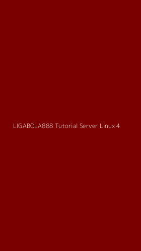Tampilan Antarmuka Aplikasi Ligabola888 Tutorial Server Linux - 4