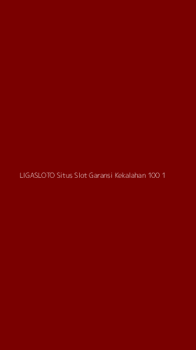 Tampilan Antarmuka Aplikasi Ligasloto Situs Slot Garansi Kekalahan 100 - 1