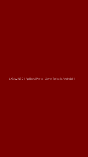 Tampilan Antarmuka Aplikasi Ligawin321 Aplikasi Portal Game Terbaik Android - 1