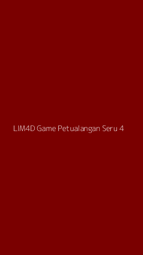Tampilan Antarmuka Aplikasi Lim4d Game Petualangan Seru - 4
