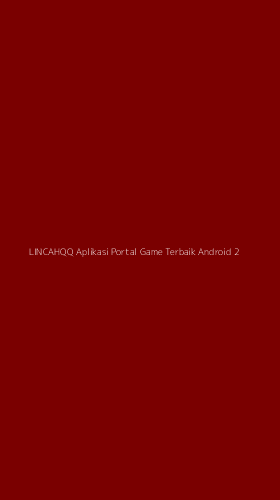 Tampilan Antarmuka Aplikasi Lincahqq Aplikasi Portal Game Terbaik Android - 2