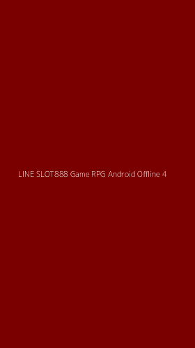 Tampilan Antarmuka Aplikasi Line Slot888 Game Rpg Android Offline - 4