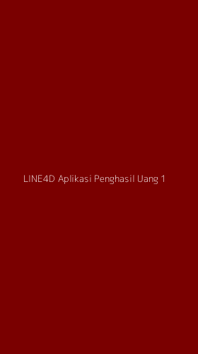 Tampilan Antarmuka Aplikasi Line4d Aplikasi Penghasil Uang - 1