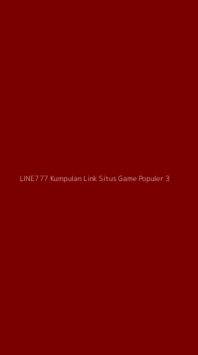 Tampilan Antarmuka Aplikasi Line777 Kumpulan Link Situs Game Populer - 3