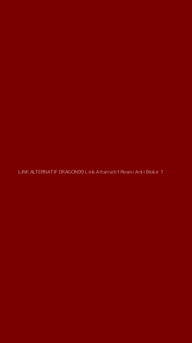 Tampilan Antarmuka Aplikasi Link Alternatif Dragon99 Link Alternatif Resmi Anti Blokir - 1