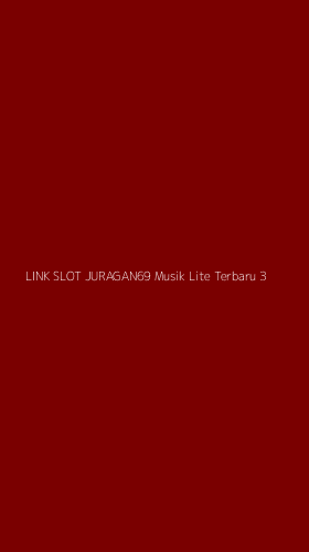 Tampilan Antarmuka Aplikasi Link Slot Juragan69 Musik Lite Terbaru - 3