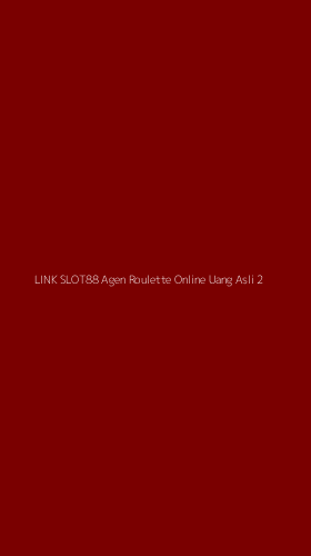 Tampilan Antarmuka Aplikasi Link Slot88 Agen Roulette Online Uang Asli - 2