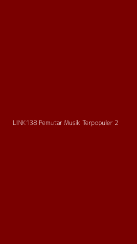 Tampilan Antarmuka Aplikasi Link138 Pemutar Musik Terpopuler - 2