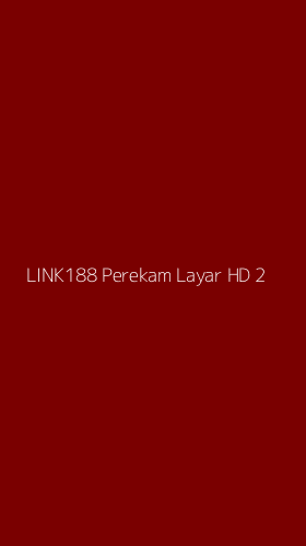 Tampilan Antarmuka Aplikasi Link188 Perekam Layar Hd - 2