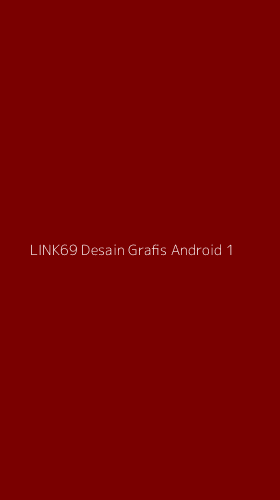 Tampilan Antarmuka Aplikasi Link69 Desain Grafis Android - 1