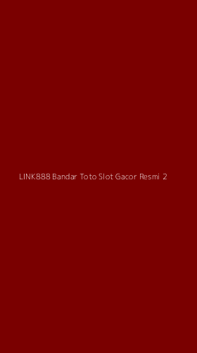 Tampilan Antarmuka Aplikasi Link888 Bandar Toto Slot Gacor Resmi - 2