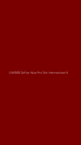 Tampilan Antarmuka Aplikasi Link888 Daftar Akun Pro Slot Internasional - 4