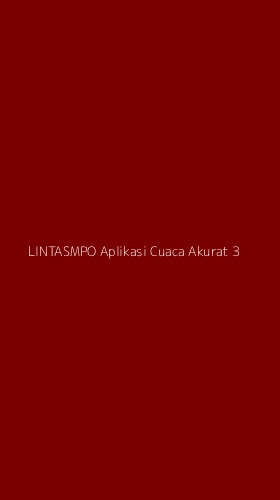 Tampilan Antarmuka Aplikasi Lintasmpo Aplikasi Cuaca Akurat - 3