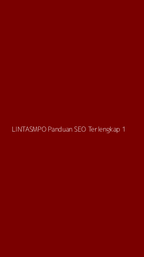 Tampilan Antarmuka Aplikasi Lintasmpo Panduan Seo Terlengkap - 1