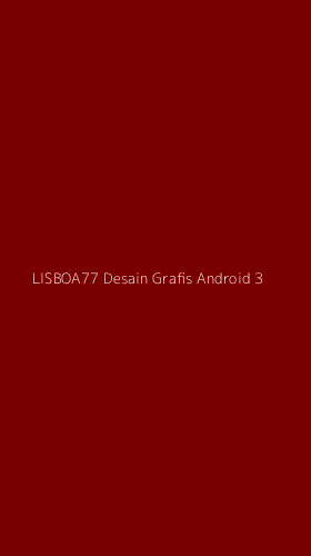 Tampilan Antarmuka Aplikasi Lisboa77 Desain Grafis Android - 3