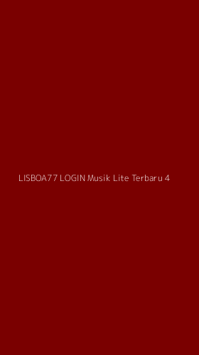 Tampilan Antarmuka Aplikasi Lisboa77 Login Musik Lite Terbaru - 4