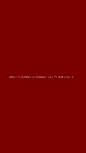Tampilan Antarmuka Aplikasi Lisboa77 Login Situs Dengan Fitur Live Chat Cepat - 3