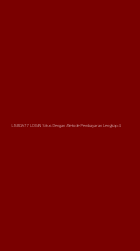 Tampilan Antarmuka Aplikasi Lisboa77 Login Situs Dengan Metode Pembayaran Lengkap - 4